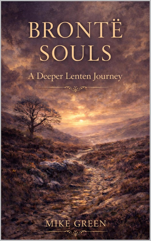 Bronte Souls 2 Lent devotional book by Rev Mike Green